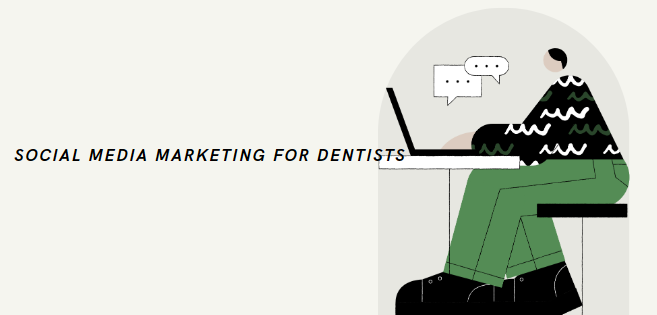 Social Media Marketing for Dentists