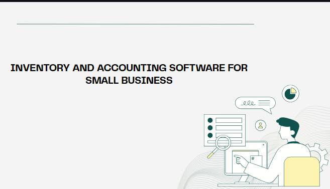 Inventory and Accounting Software for Small Business