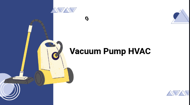 Vacuum Pump HVAC