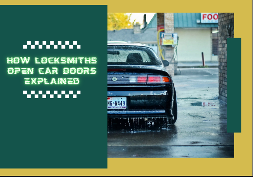 How Locksmiths Open Car Doors Explained