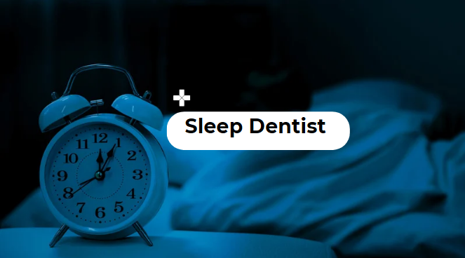 Sleep Dentist