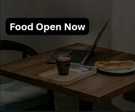 Food Open Now