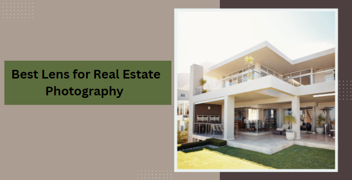 Best Lens for Real Estate Photography